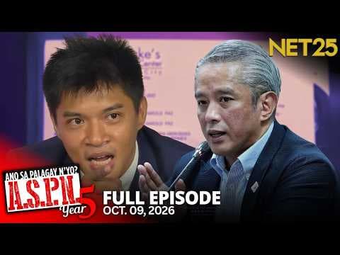 Ano Sa Palagay N'yo? (ASPN) | October 9, 2026