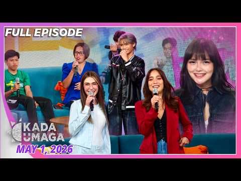 KADA UMAGA | Full Episode | May 1, 2026