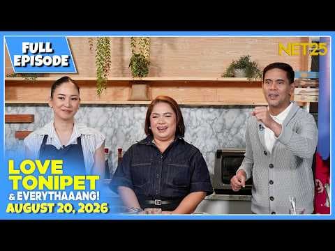 LOVE TONIPET & EVERYTHAAANG! | Full Episode | August 20, 2026