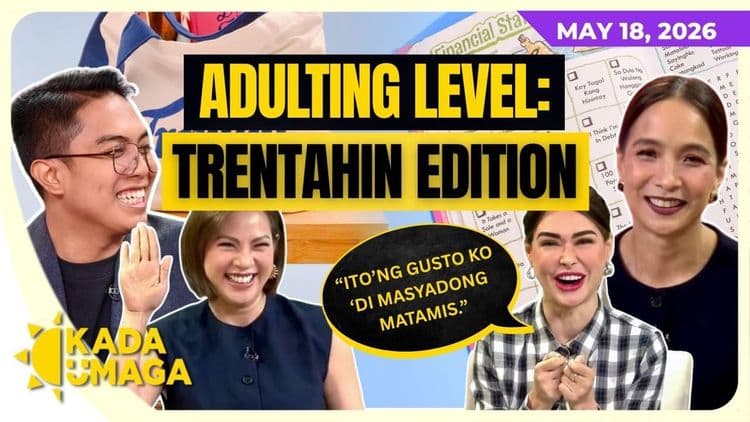 Kada Umaga | Trentahin Era: Ready ka na ba sa Real Adulting? | Hear Me Out