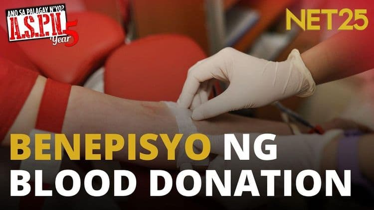Blood donation, good for your health nga ba? | ASPN