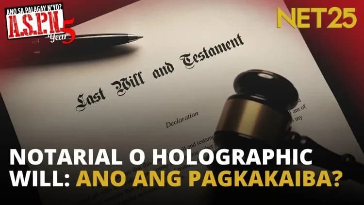 Dalawang uri ng last will and testament, alamin!