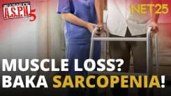 Sino ang pwedeng magkaroon ng sarcopenia?  | ASPN