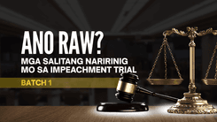 Ano raw? Mga salitang naririnig mo sa impeachment trial