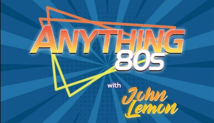 The Good Morning Show with John Lemon (Anything 80's)
