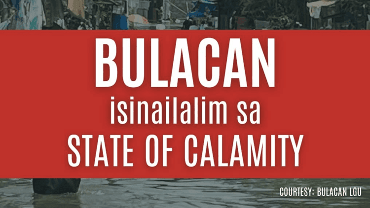 Buong Bulacan, isinailalim sa state of calamity bunsod ng bagyo at habagat