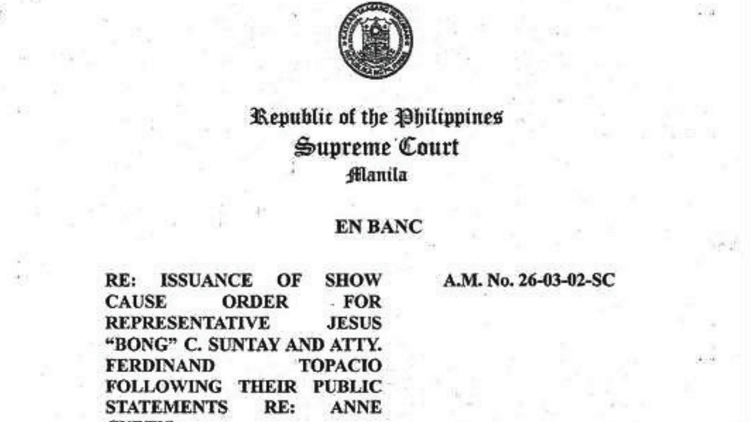 Rep. Bong Suntay at Atty. Ferdinand Topacio, pinagpapaliwanag ng Supreme Court sa posibleng disbarment